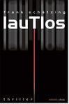 Frank Schätzing: Lautlos