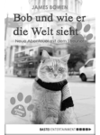 James Bowen: Bob und wie er die Welt sieht
