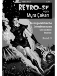 RetroSF 3: Intergalaktische Interferenzen