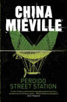 China Mieville: Perdido Street Station